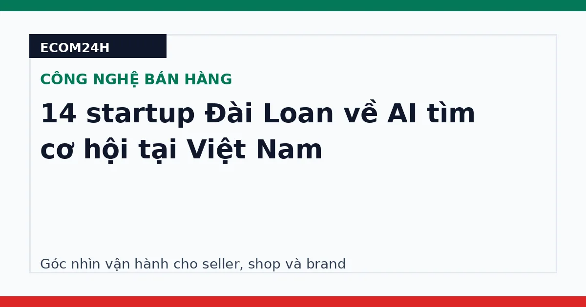 14 startup Đài Loan về AI tìm cơ hội tại Việt Nam